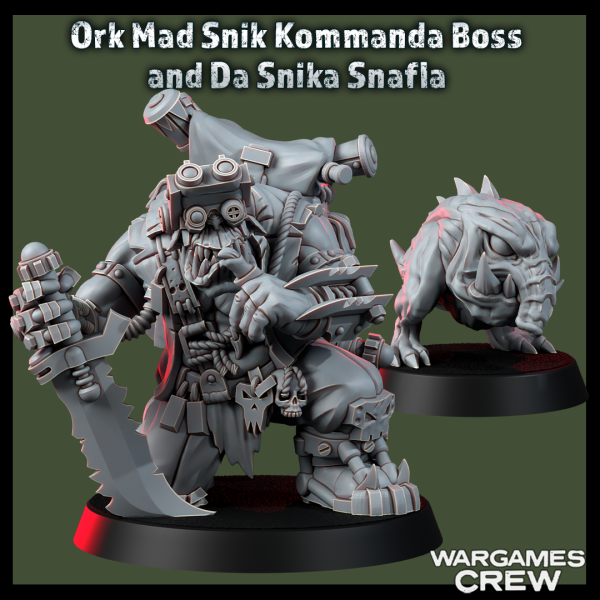 ORK Mad Snik Kommanda Boss and Da Snika Snafla