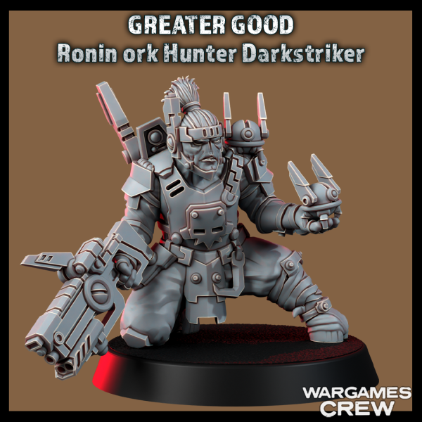 GREATER GOOD Ronin ork Hunter Darkstriker